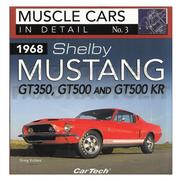 1968 Shelby Mustang GT350 GT500 & GT500 KR Book (Softcover)