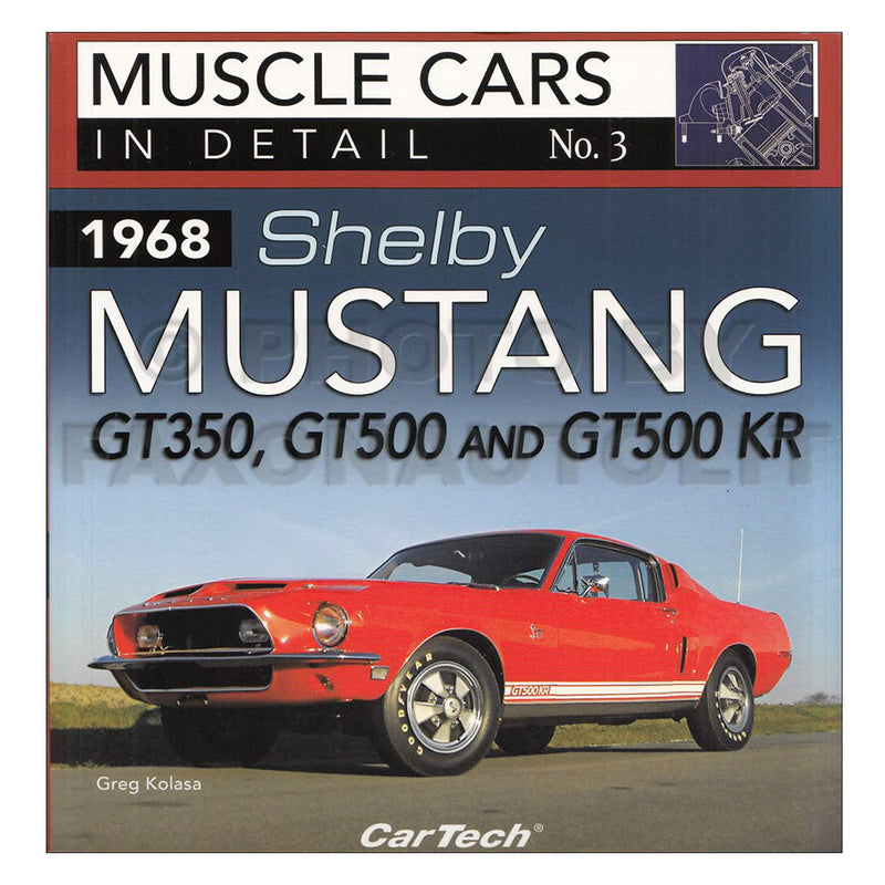 1968 Shelby Mustang GT350 GT500 & GT500 KR Book (Softcover)