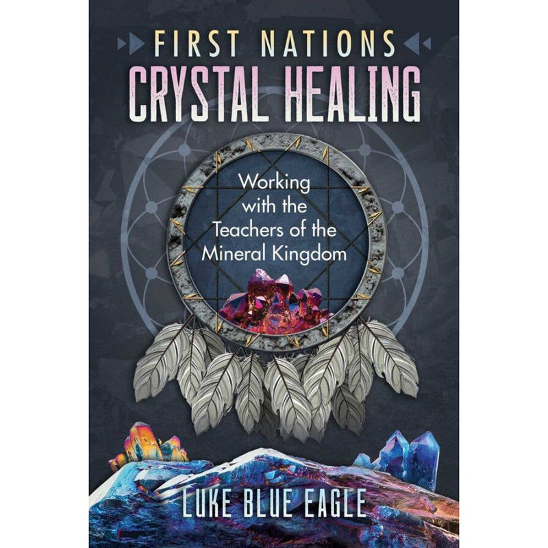 First Nations Crystal Healing Book